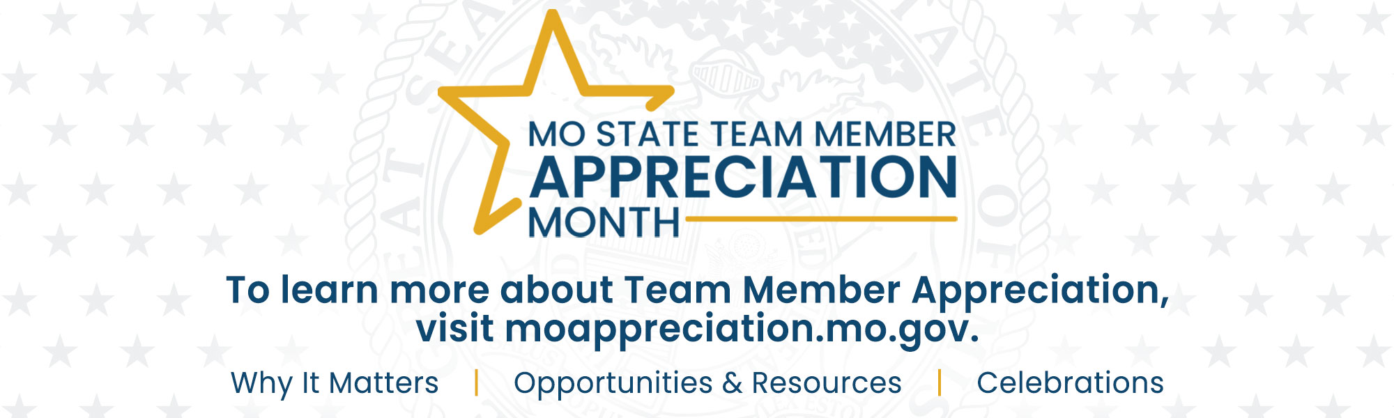To learn more about Team Member Appreciation, visit mo.appreciation.mo.gov